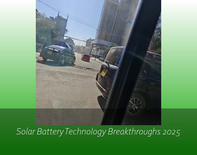 Solar Battery Technology Breakthroughs 2025